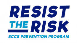 Resist the Risk (RTR) BCCS Prevention Program